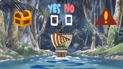 If you were a member of the Straw Hat Pirates in the anime One Piece and encountered an island where treasure and danger coexisted, How would you choose?