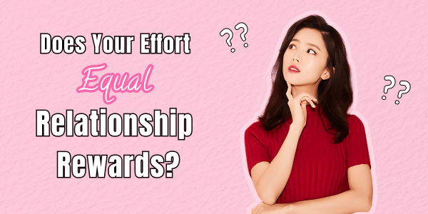Love Investment Return Quiz: Does Your Effort Equal Relationship Rewards?